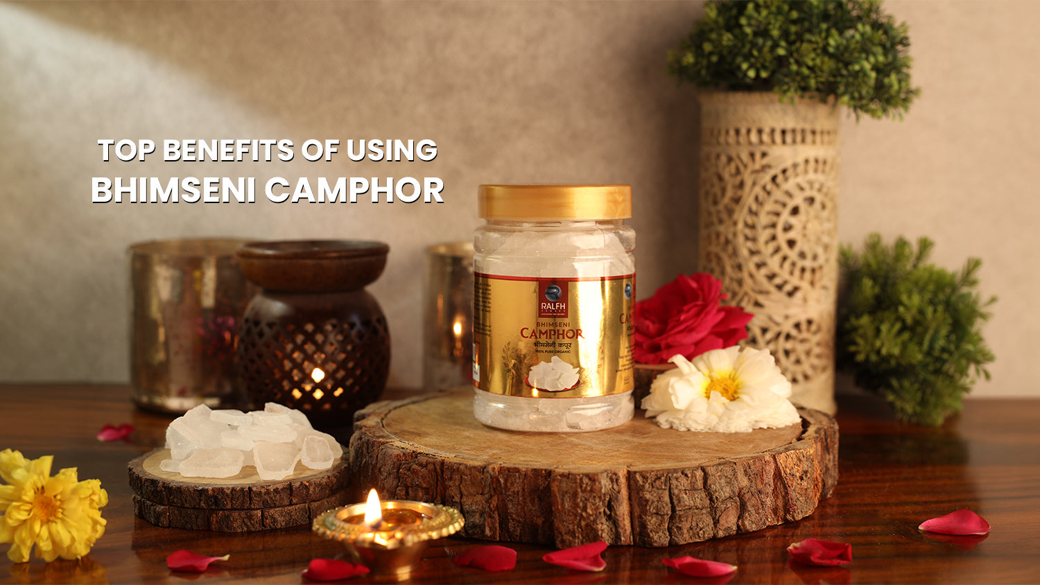 Top Benefits of Using Bhimseni Camphor